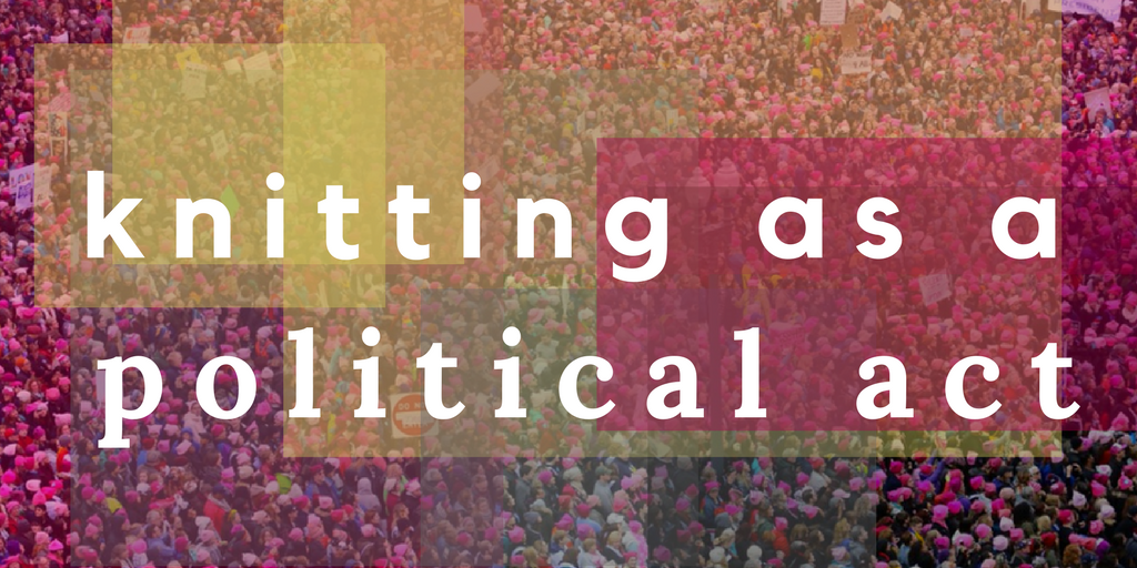 Knitting as a Political Act