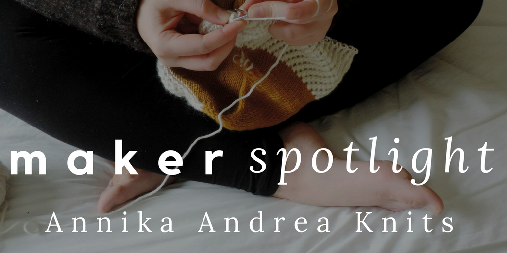 Maker Spotlight: Annika Andrea Knits